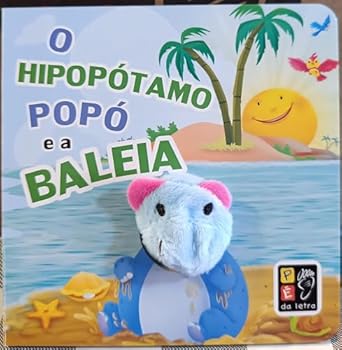 Paperback dedoche o hipopotamo popo e a baleia Ed. 2021 [Portuguese_Brazilian] Book