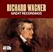 Richard Wagner: Great Recordings
