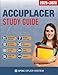 ACCUPLACER Study Guide: Spire Study System & Accuplacer Test Prep Guide with Accuplacer Practice Test Review Questions
