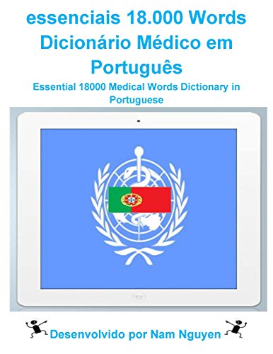 Essential 18000 Medical Words Dictionary in Portuguese: essenciais 18.000 Words Dicionário Médico em