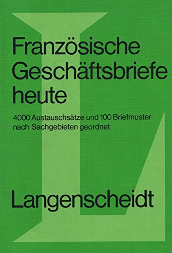 Langenscheidts Geschäftsbriefe heute. Französisch