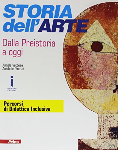 Storia dell'arte. Dalla preistoria a oggi. Per le Scuole superiori. Con e-book. Con Contenuto digitale per accesso online