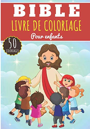  Livre de Coloriage Bible: Pour Enfants Filles & Garçons | Livre Préscolaire 50 Pages et Dessins Un Livre PDF Gratuit