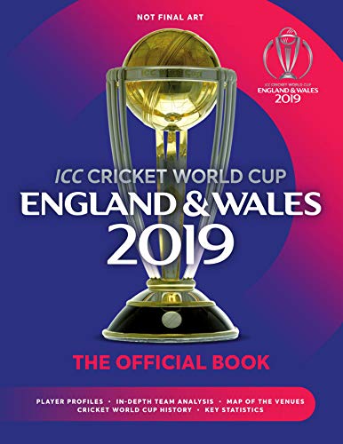 ICC Cricket World Cup 2019 England & Wales 2019 : The Official Book