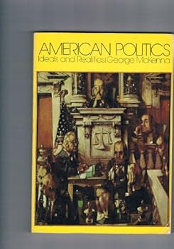 Paperback American Politics: Ideals and Realities Book
