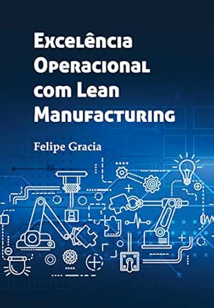Excelência Operacional com Lean Manufacturing eBook