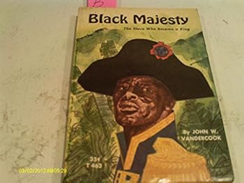 Paperback Black Majesty: The Slave Who Became a King Book