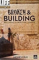 Broken & Building - Becoming a Spiritual Leader 160776511X Book Cover