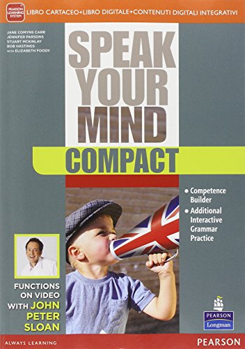 Speak your mind compact. Per le Scuole superiori. Con e-book. Con espansione online