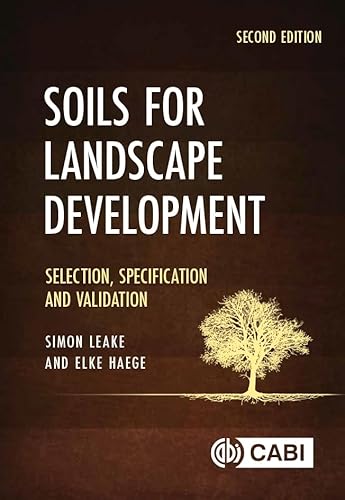 Soils for Landscape Development: Selection, Specification and Validation