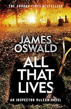 All That Lives - Book #12 of the Inspector McLean