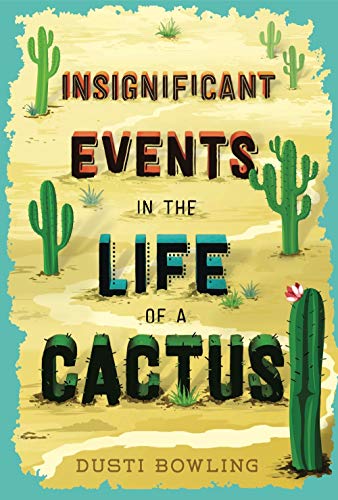 Télécharger Insignificant Events in the Life of a Cactus Francais PDF
