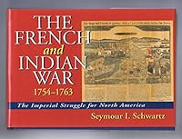The French and Indian War, 1754-63: The Imperial Struggle for North America 1853672041 Book Cover