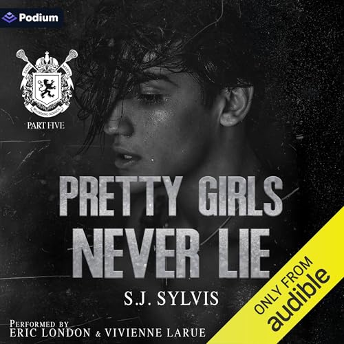 Pretty Girls Never Lie Audiobook By S.J. Sylvis cover art