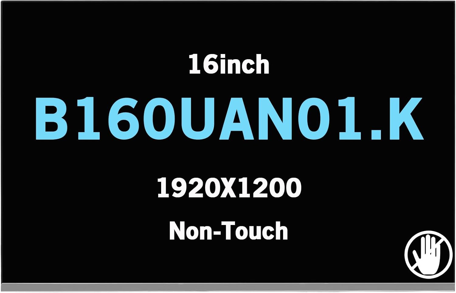 Compatible with B160UAN01.K 16inch 1920X1200 WUXGA IPS LCD LED Display Screen Replacement Panel 5D10V82403(Non-Touch)