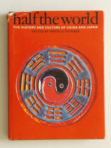 Half the World: The History and Culture of Chin... B002J7T47C Book Cover