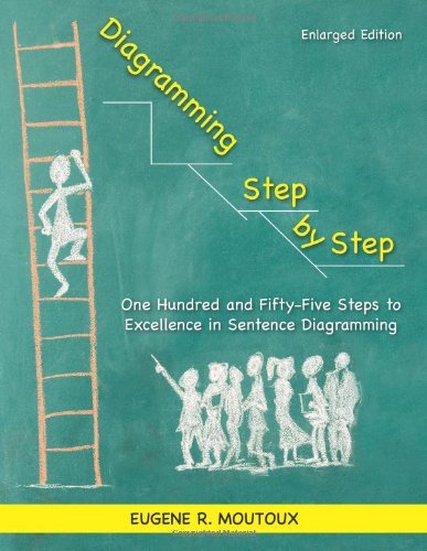 By Eugene Moutoux Diagramming Step by Step: One Hundred and Fifty-Five ...