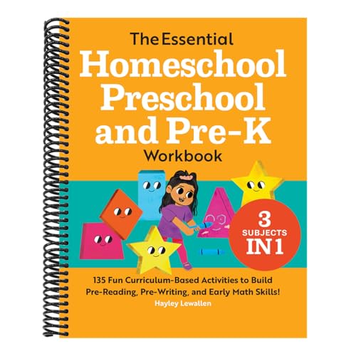 Image of The Essential Homeschool Preschool and Pre-K Workbook: 135 Fun Curriculum-Based Activities to Build Pre-Reading, Pre-Writing, and Early Math Skills! (Homeschool Workbooks) [Spiral-bound] Hayley Lewallen