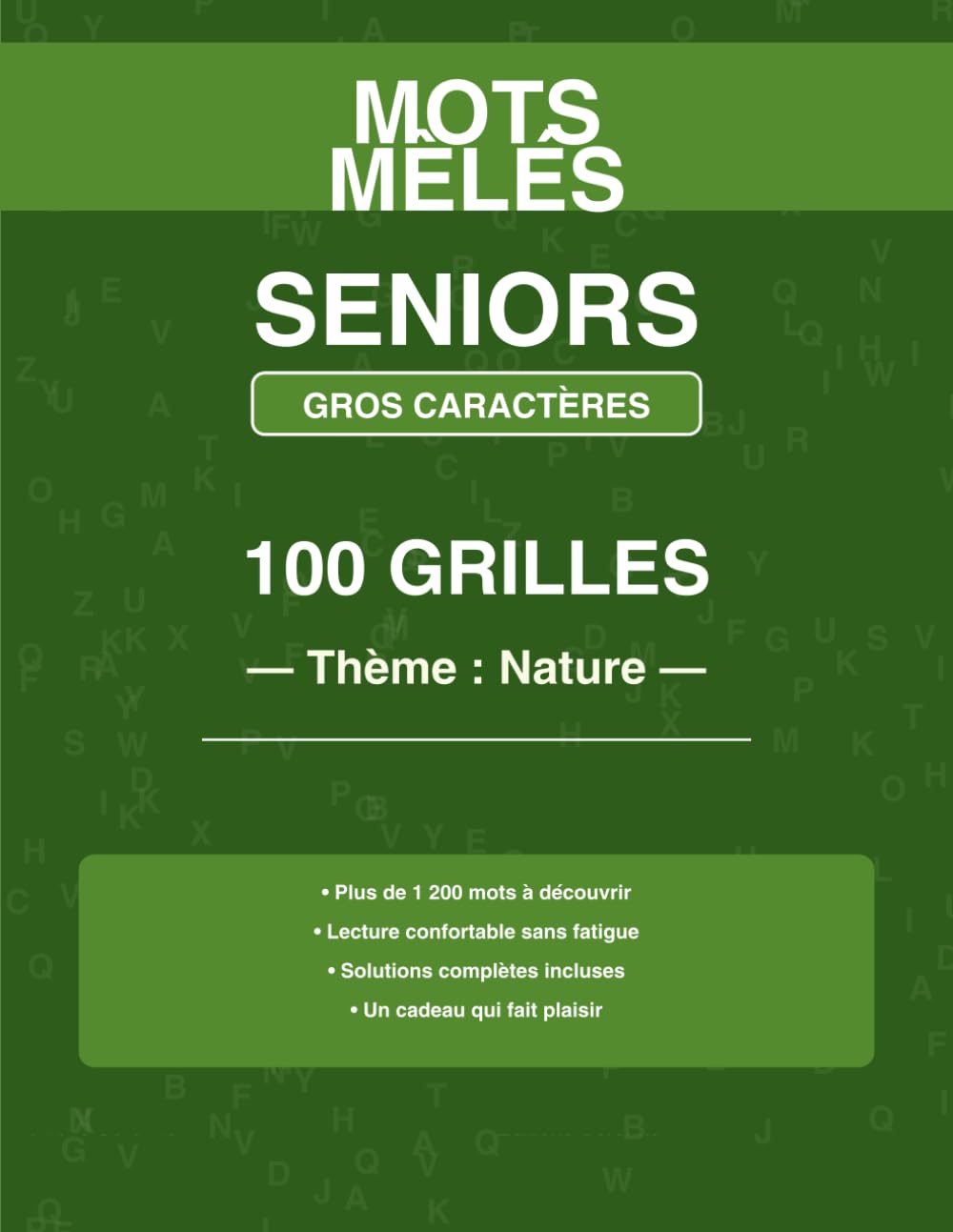 Mots Mêlés Seniors Très Faciles : Gros Caractères: Stimulez votre mémoire sans fatigue — 100 grilles progressives avec solutions — Spécial débutants et seniors
