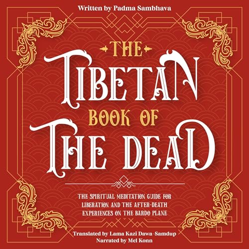 The Tibetan Book of the Dead First Complete Translation