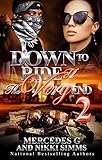  Down To Ride Til\' The Very End 2 (English Edition)