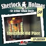 Sherlock Holmes 50 - Shoscombe Old Place - Jubil�umsausgabe [Vinyl LP]