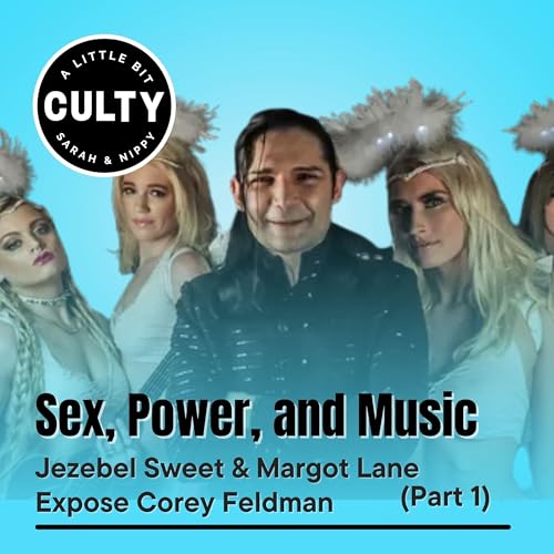 Sex, Power, and Music: Jezebel Sweet & Margot Lane Expose Corey Feldman (Part 1)