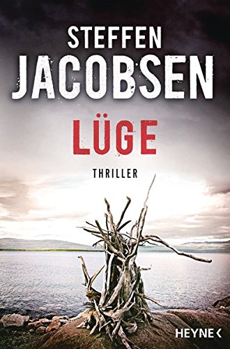 Lüge: Thriller (Ein Fall für Lene Jensen und Michael Sander, Band 3) Lüge: Thriller (Ein Fall für Lene Jensen und Michael Sander, Band 3)