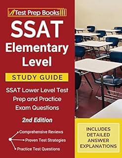 SSAT Elementary Level Study Guide: SSAT Lower Level Test Prep and Practice Exam Questions [2nd Edition]