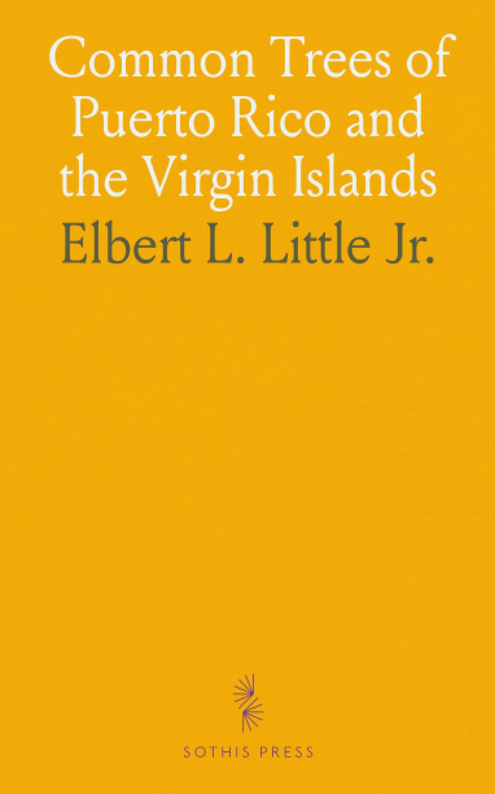 Common Trees of Puerto Rico and the Virgin Islands