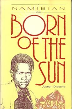 Hardcover Born of the Sun: A Namibian Novel Book