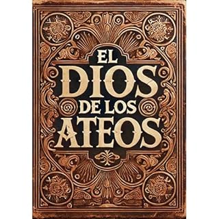El Dios de los Ateos Audiolibro Por Pablo Padula arte de portada