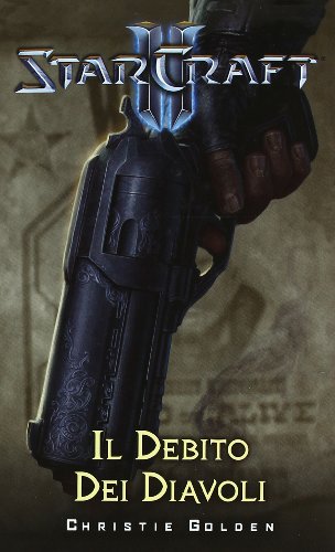 Il debito dei diavoli. Starcraft Il debito dei diavoli. Starcraft