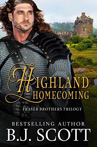 Highland Homecoming (The Fraser Brothers Trilogy Book 3)