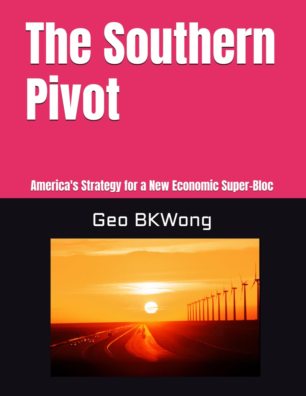 The Southern Pivot: America's Strategy for a New Economic Super-Bloc