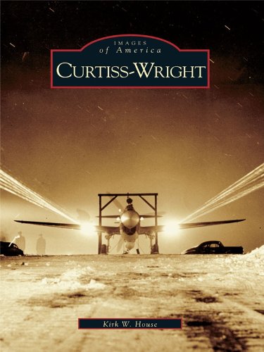 Télécharger Curtiss-Wright (Images of America) (English Edition) PDF Ebook En Ligne