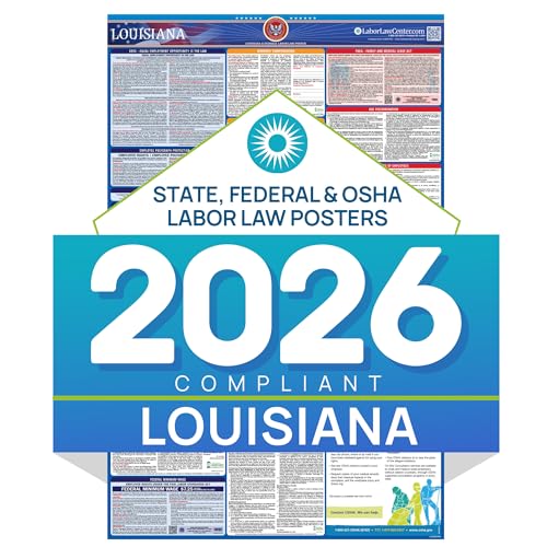 Louisiana 2026 Labor Law Poster – State & Federal Compliance – OSHA, EEOC, FMLA, Minimum Wage – Durable, Laminated & Waterproof Workplace Employment Poster – Made in USA – 26” x 39.5”