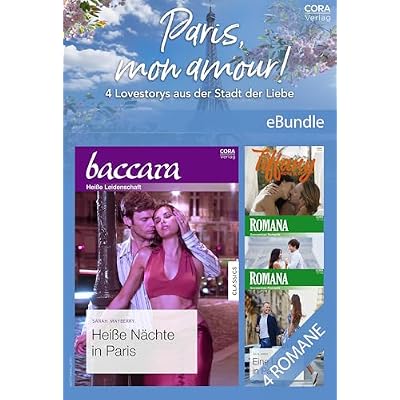 Paris, mon amour! - 4 Lovestorys aus der Stadt der Liebe