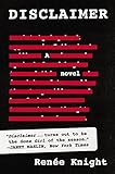 Disclaimer: A Novel by Ren??e Knight (2015-05-19)