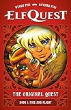 ElfQuest: The Original Quest: Book 1--Fire and Flight
