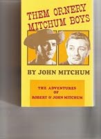 Them Ornery Mitchum Boys 0940064073 Book Cover