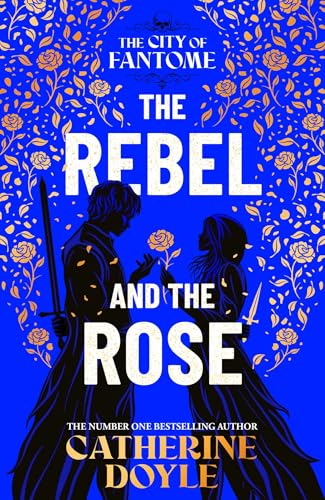The Rebel and the Rose (Volume 2) (The City of Fantome)