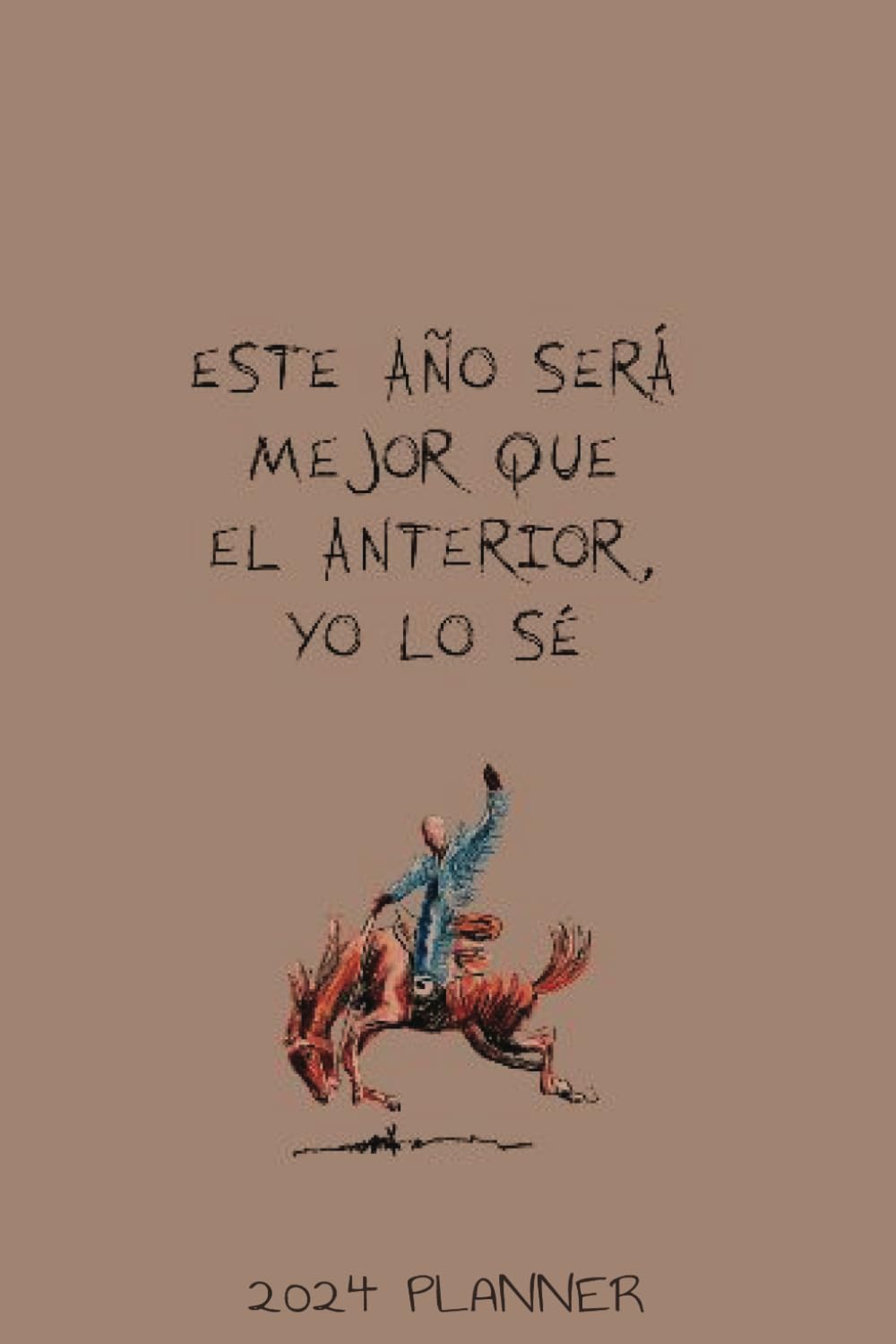 Nadie Sabe Lo Que Va Pasar Mañana Bad Bunny 2024 Planner Travel size: Este año será mejor que el anterior, yo lo sé