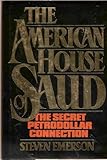 The American House of Saud: The Secret Petrodollar Connection