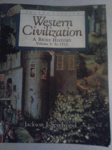 Western Civilization: A Brief History, Volume I, To 1715 (with InfoTrac)