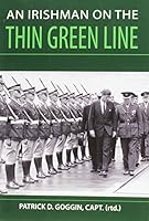 Irishman on the Thin Green Line 0957346182 Book Cover