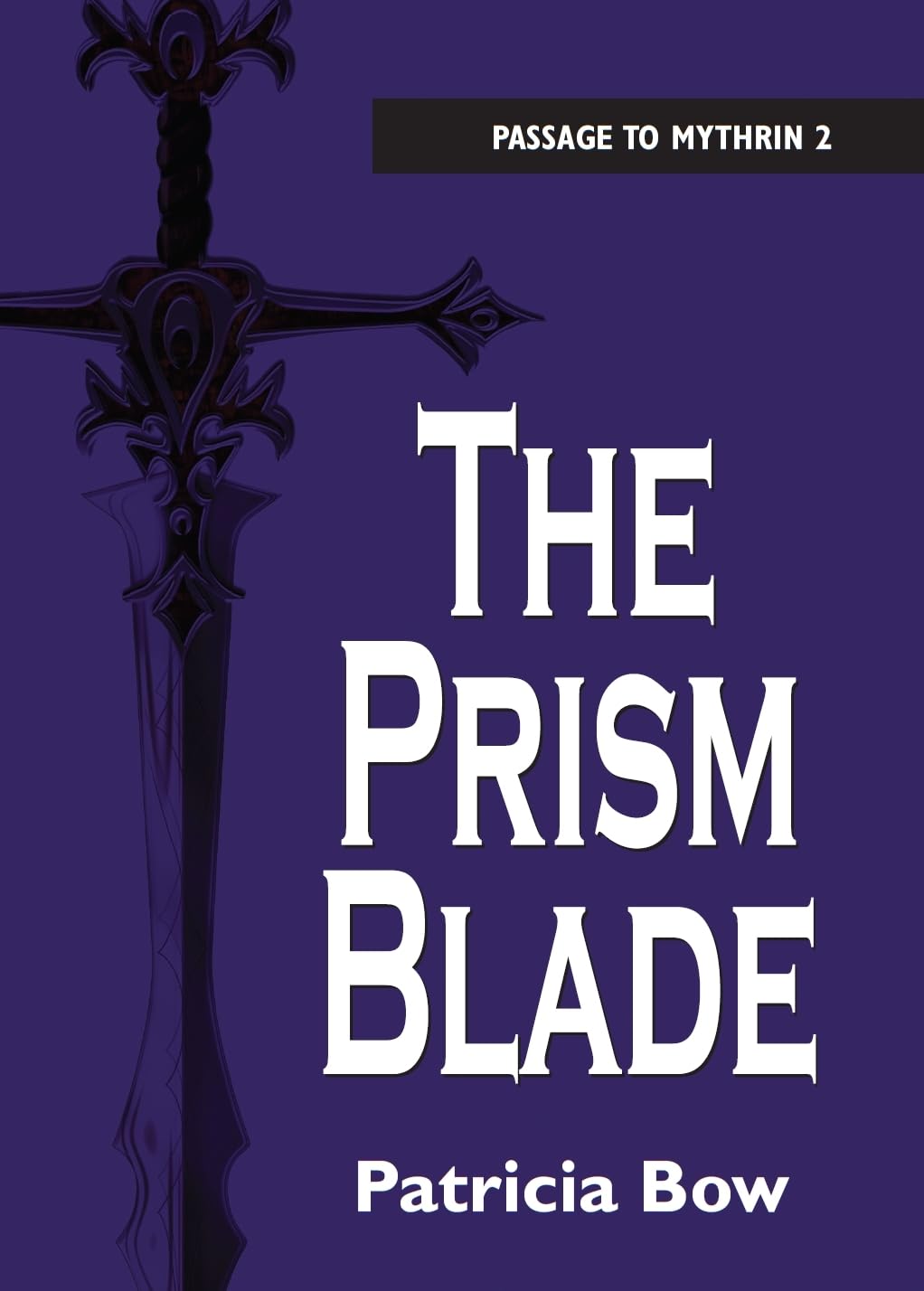 Buy The Prism Blade: Passage to Mythrin: 2 — BookShops.in