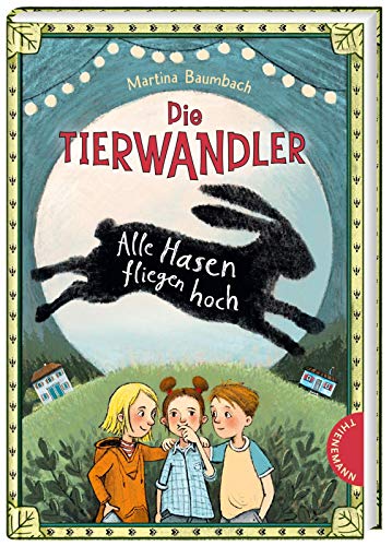 Alle Hasen fliegen hoch (2) (Die Tierwandler, Band 2) Alle Hasen fliegen hoch (2) (Die Tierwandler, Band 2)