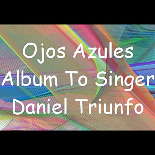Ojos Azules Daniel Triunfo Digital Music