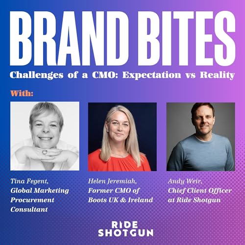 CHALLENGES OF A CMO (PART 2): CREATIVE EXPECTATION VS REALITY - with Helen Jeremiah, former CMO of Boots & Tina Fegent, Global Procurement Consultant